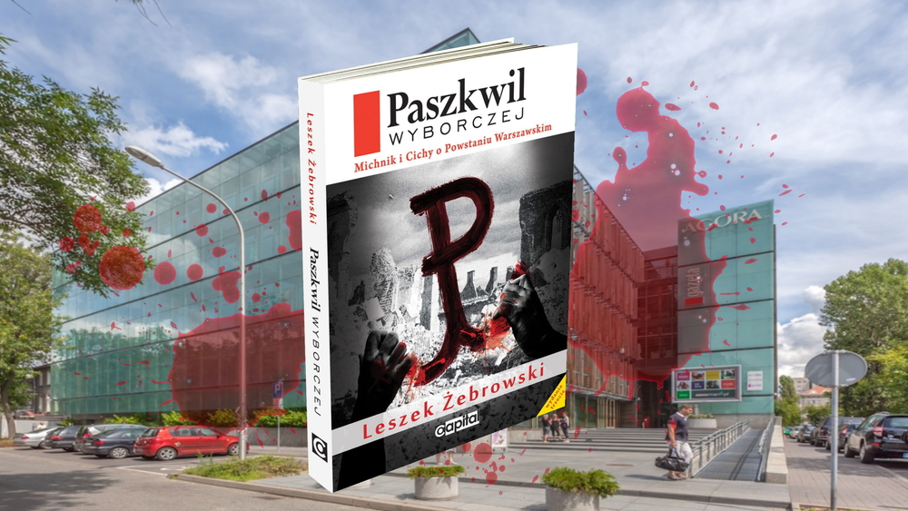 Paszkwil Wyborczej Michnik i Cichy o Powstaniu Warszawskim