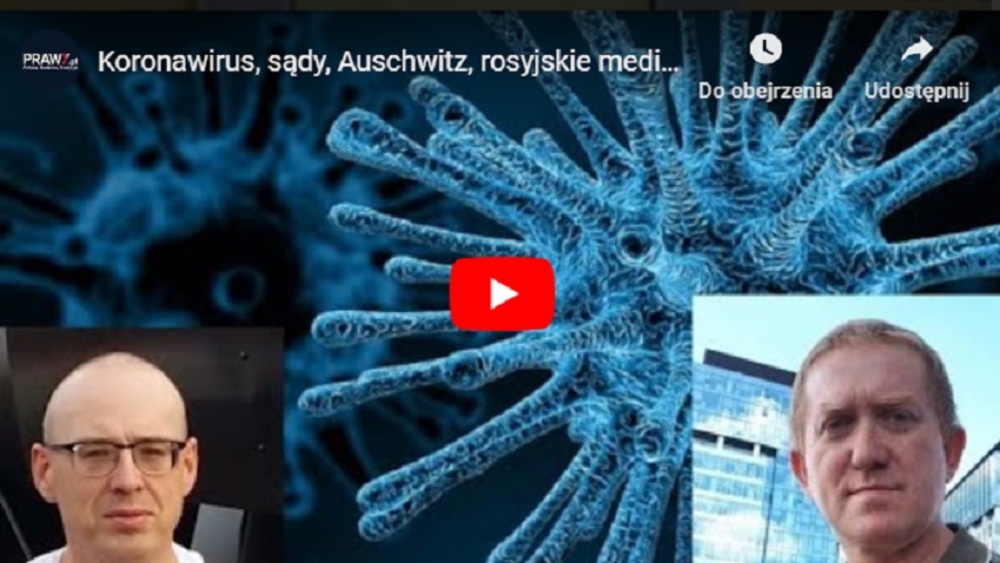 Zabójczy wirus, sądy, Auschwitz, rosyjskie media, PO