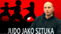Kamil Kubiak: Judo jako sztuka (WIDEO)