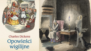 „Opowieść wigilijna" Charlesa Dickensa. Poznaj klasyczną pozycje z literatury zachodniego świata