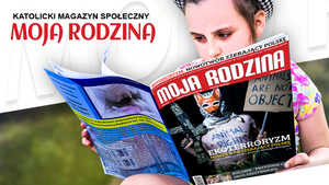 Ekoterroryzm, cyberokupy, ONZ i cyfrowa tożsamość - tylko w „Mojej Rodzinie”