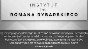 Stanowisko Instytutu im. Romana Rybarskiego ws. propozycji przedstawionych na konwencji programowej PiS