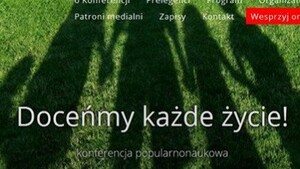 Pod patronatem portalu Prawy.pl: Konferencja „Doceńmy każde życie!”