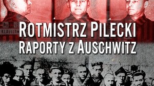 Nowe wydanie Raportów z Auschwitz Witolda Pileckiego