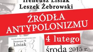 Ważna debata: Źródła antypolonizmu - w środę!