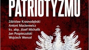 Patriotyzm według liderów środowiska PiS