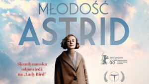 Szwedzki film o Astrid Lindgren z pięknym przesłaniem gloryfikującym macierzyństwo