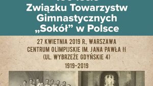 Stulecie Powstania Towarzystw Gimnastycznych „Sokół” w Polsce