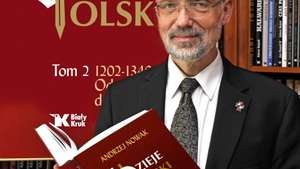 Właśnie ukazał się II tom „Dziejów Polski“ prof. Andrzeja Nowaka