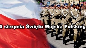 15 sierpnia – Święto Wojska Polskiego. Ogólnopolski PROGRAM OBCHODÓW!