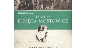Patologie sanacji i sowieckie zagrożenie. Zobacz przed czym Polaków przestrzegał Tadeusz Dołęga-Mostowicz - pisarz prześladowany przez bandytów Piłsudskiego!