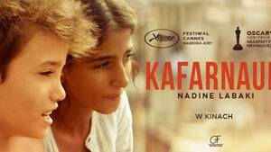 Kafarnaum – libański film o piekle arabskiej tożsamości kulturowej