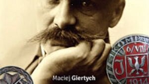 Maciej Giertych burzy mit Piłsudskiego