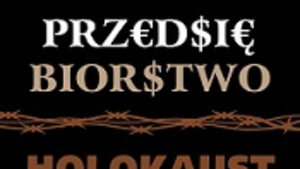 Tylko u nas! Nowe wydanie „Przedsiębiorstwa holocaust” Finkelsteina