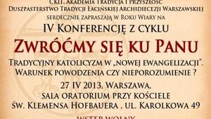 Tradycyjny katolicyzm w nowej ewangelizacji". Warunek powodzenia czy nieporozumienie?