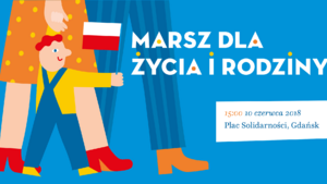 Gdańsk: VI Archidiecezjalny Marsz dla Życia i Rodziny, pod hasłem “Naród rodziną silny"