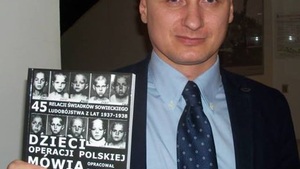 77. rocznica rozpoczęcia „Operacji Polskiej” - rasistowskiej zagłady Polaków w ZSRR