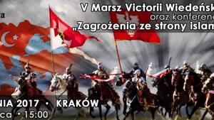 Marsz Victorii Wiedeńskiej oraz konferencja "Zagrożenia ze strony islamu"