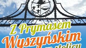 Z Prymasem Wyszyńskim w stolicy