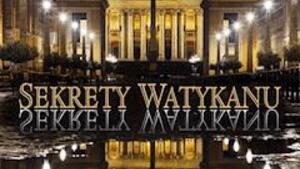 Tajemnice Watykanu odkrywane na nowo