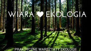 Papież, ekologia, ekologizm i eko-terroryzm