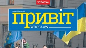 Spółka Agora wydaje we Wrocławiu gazetę dla Ukraińców