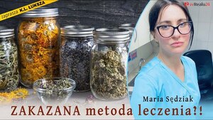 ZAKAZANA metoda leczenia?! Zioła czynią cuda z naszym zdrowiem! Big Pharma WŚCIEKŁA! Maria Sędziak! 