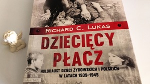 Dziecięcy płacz i kamienne serca niemieckich oprawców