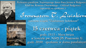 Bydgoszcz: spotkanie z Ireneuszem T. Lisiakiem, autorem książki "Zakłamany holokaust"