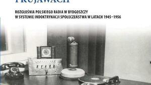 Komunistyczna propaganda radiowa w powojennej Polsce
