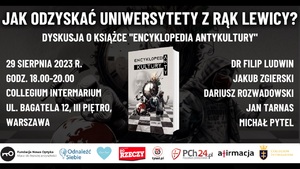 Jak odzyskać uniwersytety z rąk lewicy? Dyskusja o książce "Encyklopedia Antykultury"
