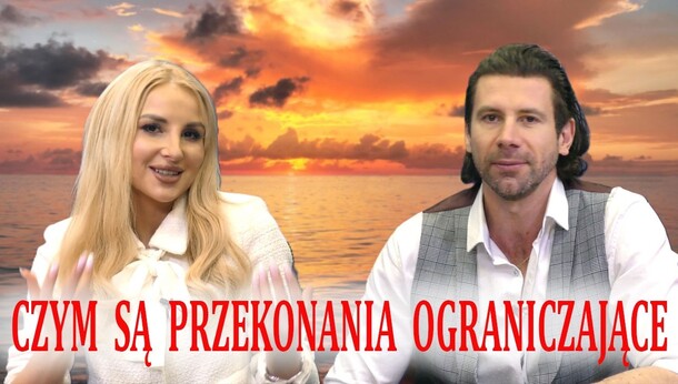 Ewelina Odwaga i Marcin Orkisz: "Czym są przekonania ograniczające"? (WIDEO)